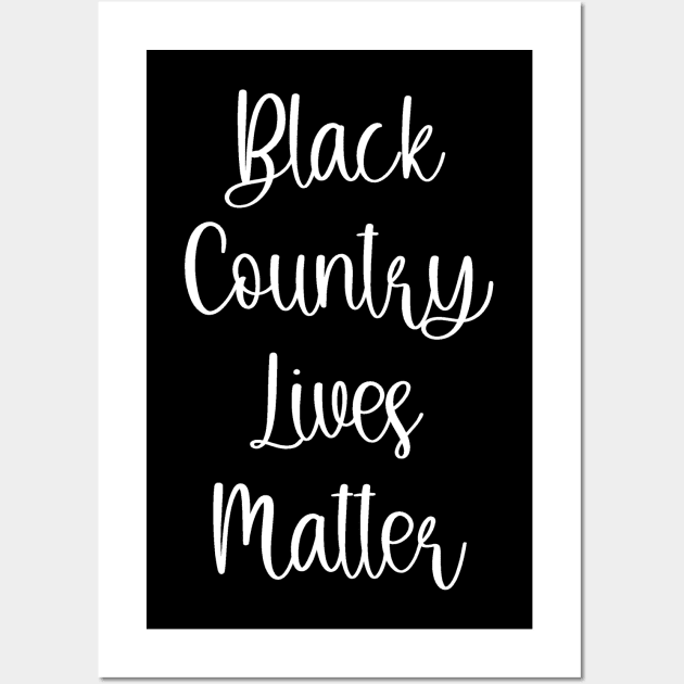 Black Country Lives Matter Wall Art by Loganferret